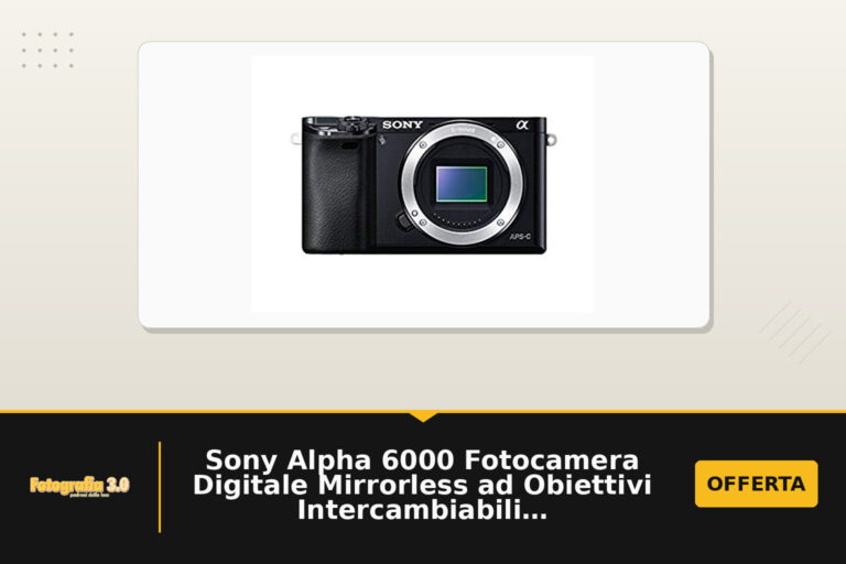 Sony Alpha 6000 Fotocamera Digitale Mirrorless ad Obiettivi Intercambiabili, Sensore APS-C, Video AVCHD, Eye AF, ILCE6000B, Nero
