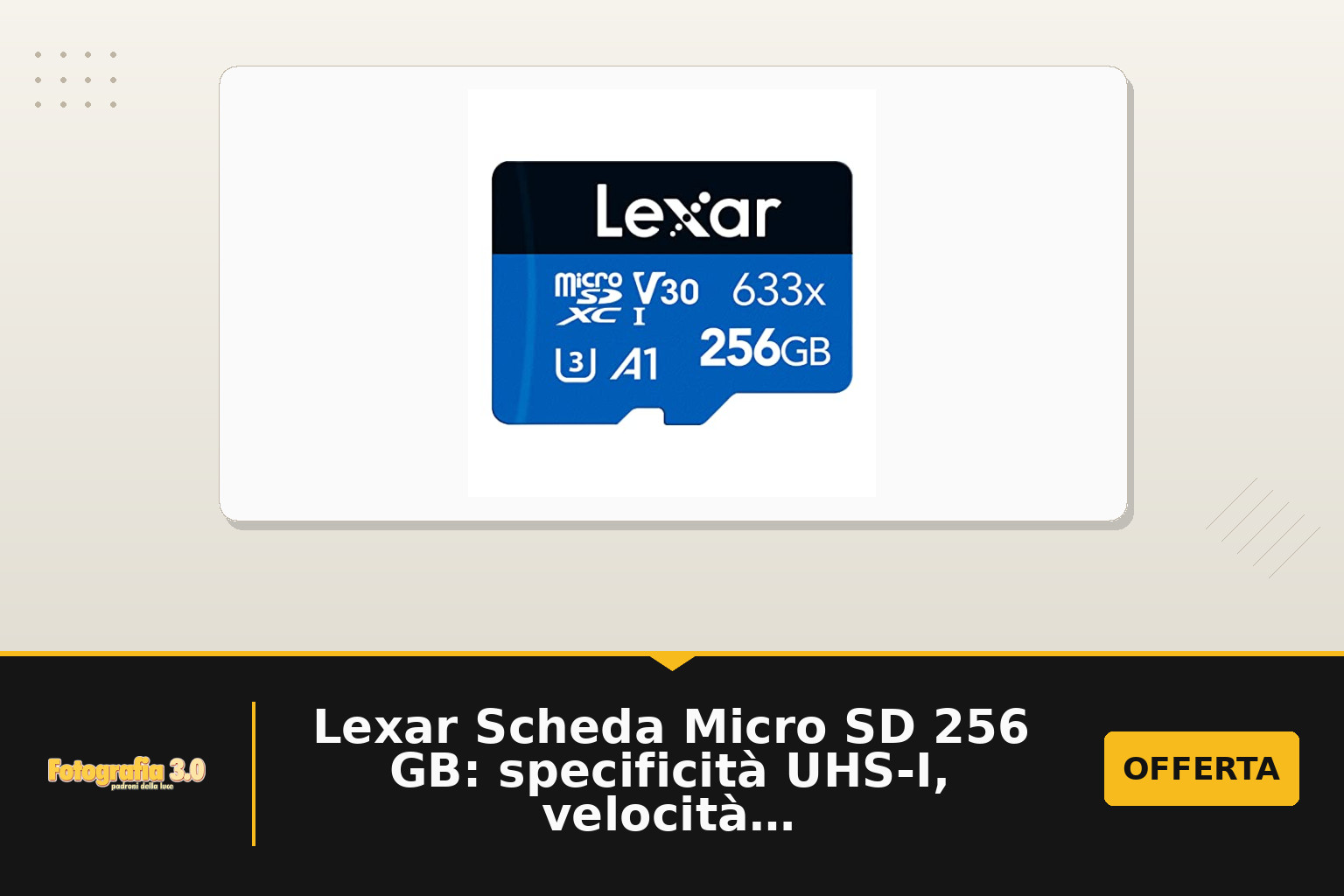 Lexar Scheda Micro SD 256 GB: specificità UHS-I, velocità e compatibilità con smartphone e action cam
