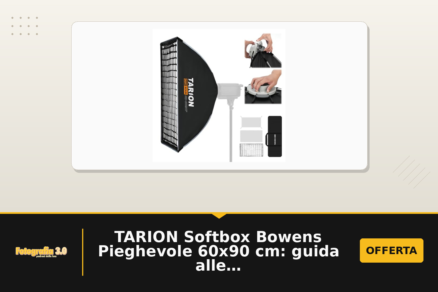 TARION Softbox Bowens Pieghevole 60x90 cm: guida alle scelte in base a compatibilità e portabilità