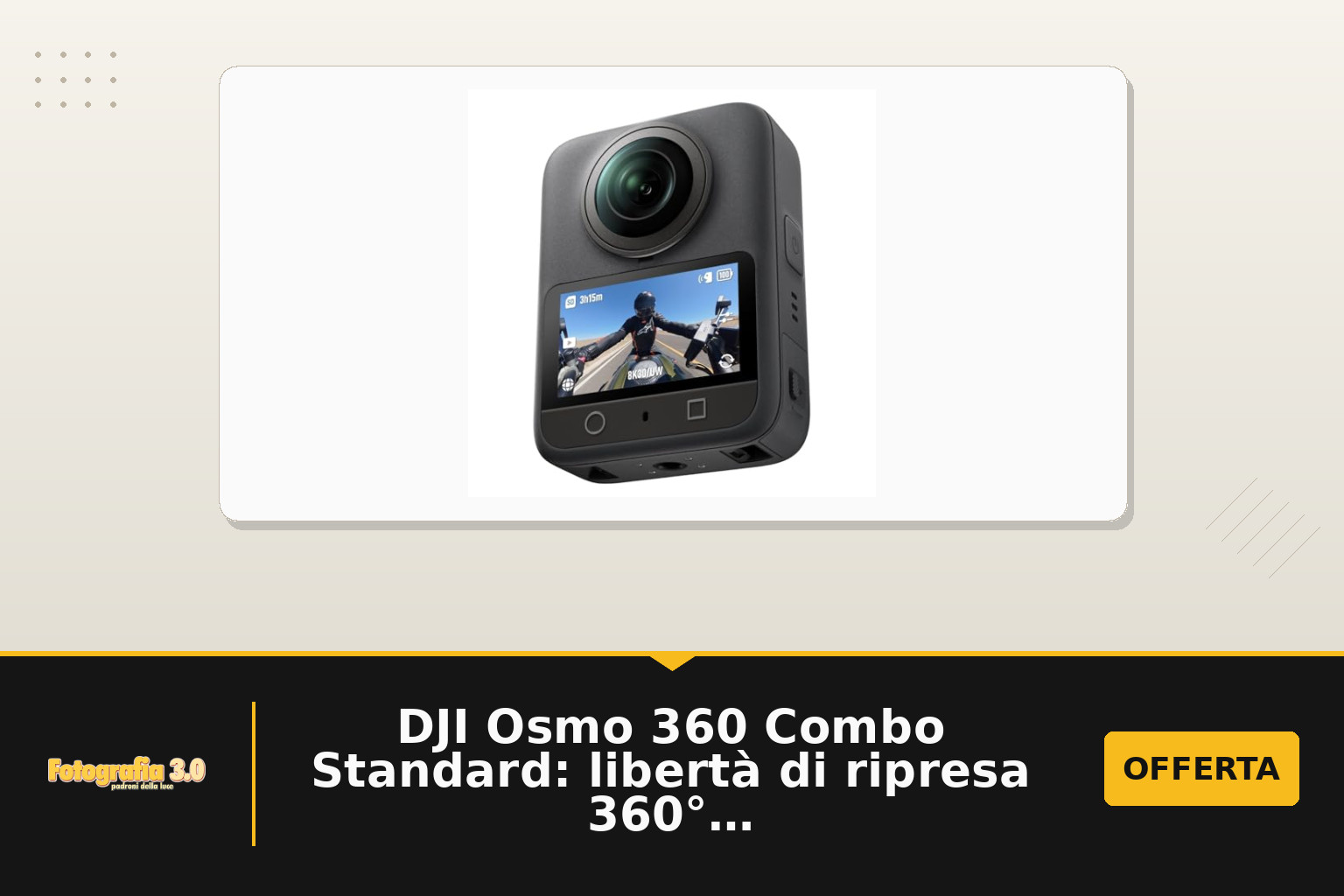 DJI Osmo 360 Combo Standard: libertà di ripresa 360° con memoria integrata e 8K per contenuti d’azione