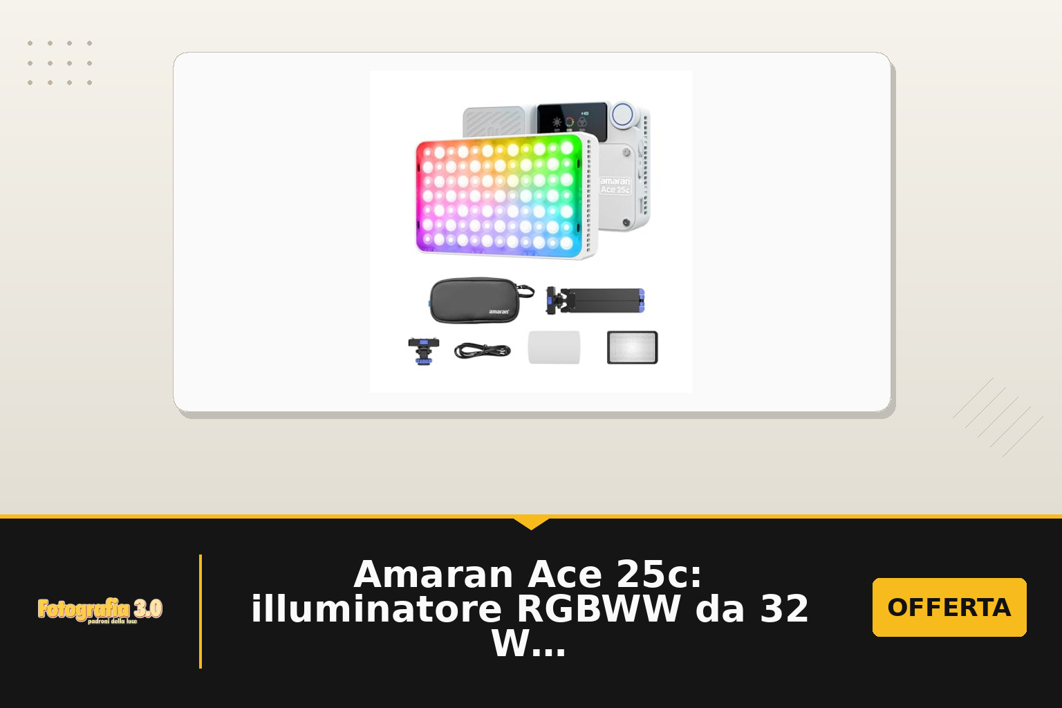 Amaran Ace 25c: illuminatore RGBWW da 32 W per fotocamera, controllo via app e sgancio rapido