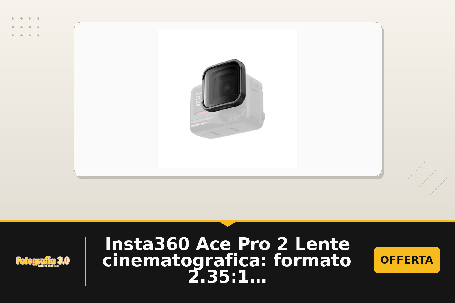 Insta360 Ace Pro 2 Lente cinematografica: formato 2.35:1 e aggiornamenti richiesti per l’uso