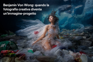 Benjamin Von Wong: quando la fotografia creativa diventa un’immagine-progetto