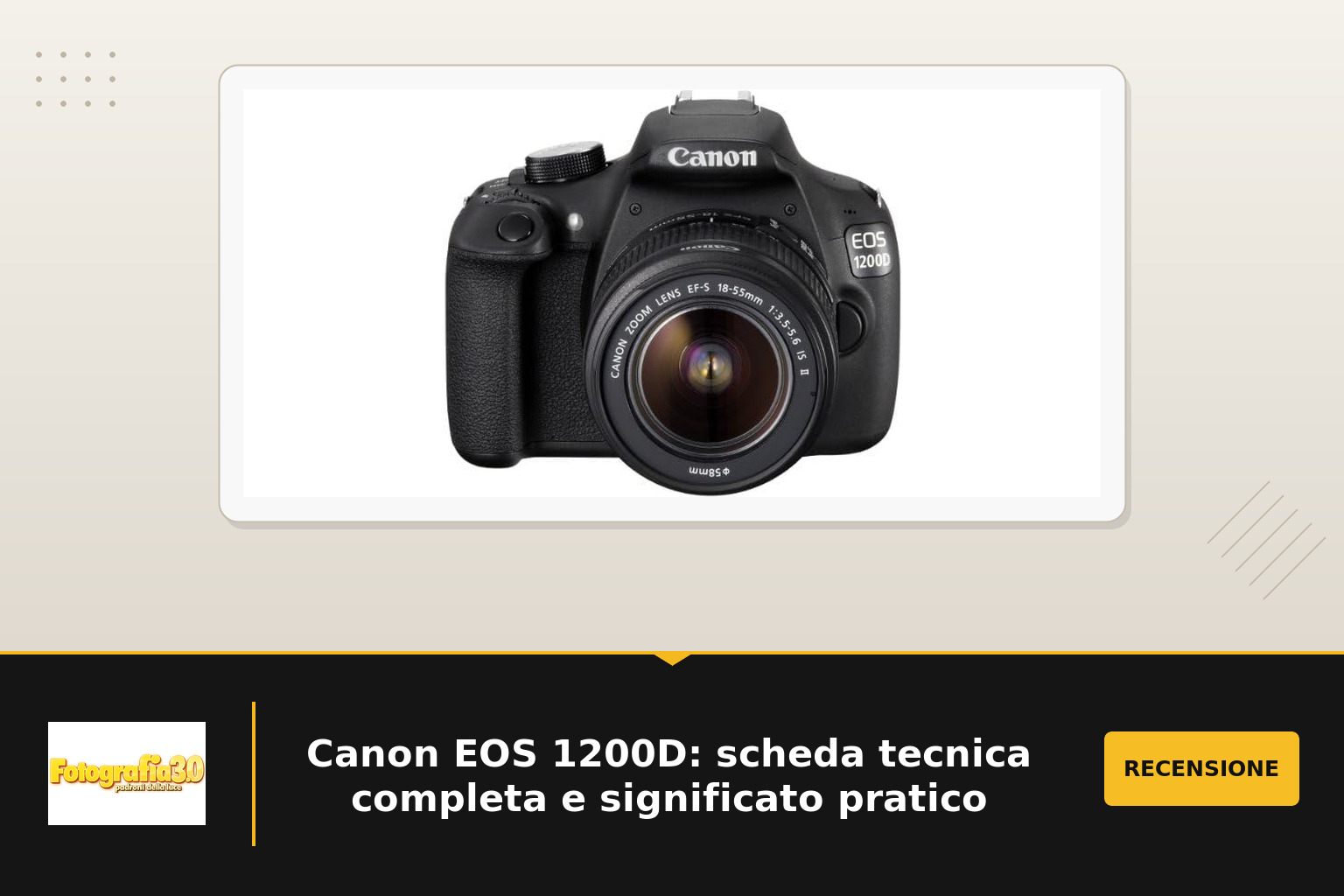 Canon EOS 1200D: scheda tecnica completa e significato pratico