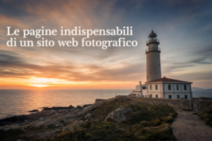 Le pagine indispensabili di un sito web fotografico