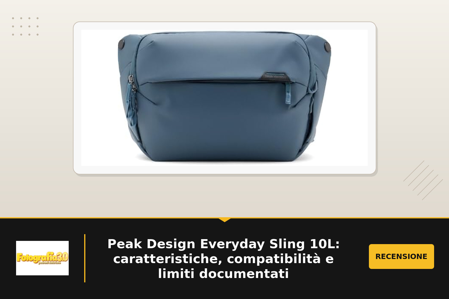 Peak Design Everyday Sling 10L: caratteristiche, compatibilità e limiti documentati