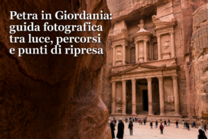 Petra in Giordania: guida fotografica tra luce, percorsi e punti di ripresa