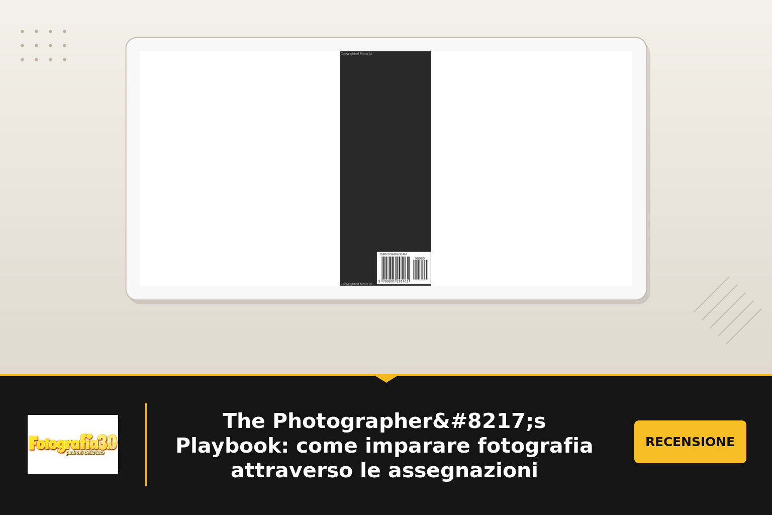 The Photographer’s Playbook: come imparare fotografia attraverso le assegnazioni