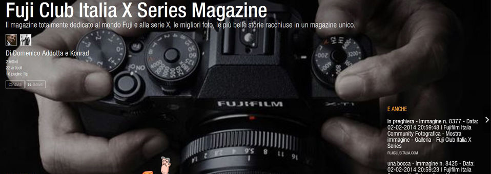 Fuji Club Italia X Series Magazine – Il magazine totalmente dedicato al mondo Fuji e alla serie X, le migliori foto, le più belle storie racchiuse in un magazine unico.